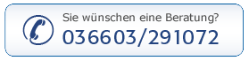 Beratung unter 036603 - 239396 Beratung unter 036603 - 239396